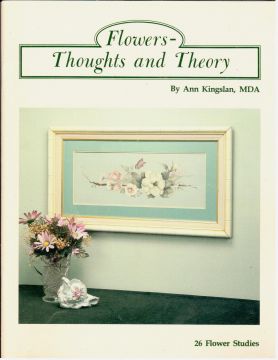 Flowers Thoughts and Theory - Ann Kingslan